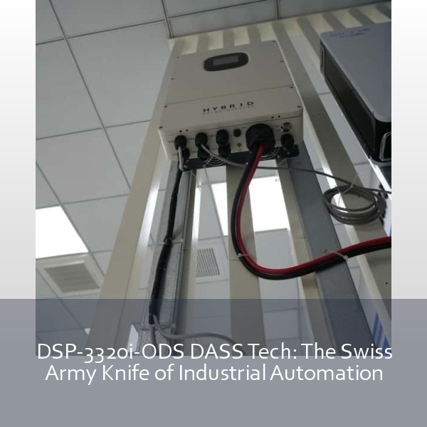 DSP-3320i-ODS DASS Tech: The Swiss Army Knife of Industrial Automation